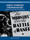 Dirty Thirties Desperadoes (eBook): Forgotten Victims of the Great Depression